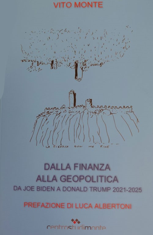 VITO MONTE, DALLA FINANZA ALLA GEOPOLITICA DA JOE BIDEN A DONALD TRUMP 2021-2025 1